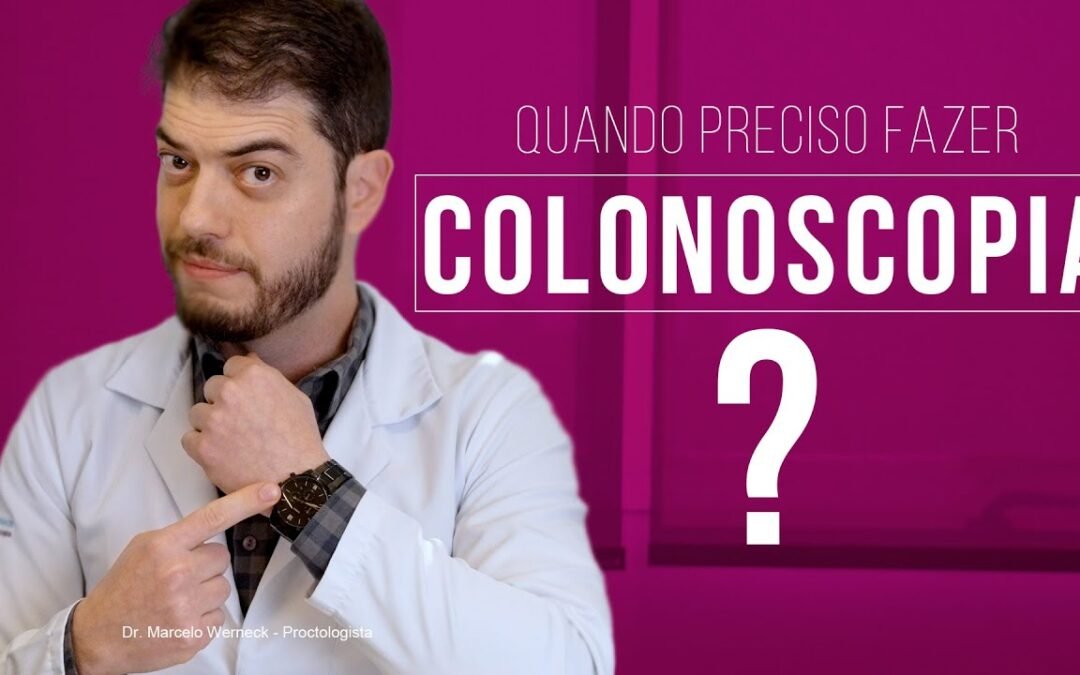 Quando Fazer Colonoscopia? Idade Certa, Fatores de Risco e Prevenção
