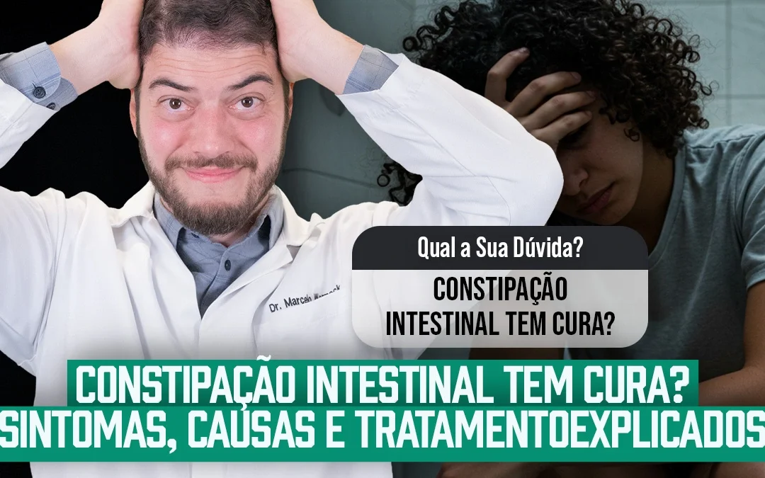 10 Causas e tratamentos para constipação intestinal eficazes