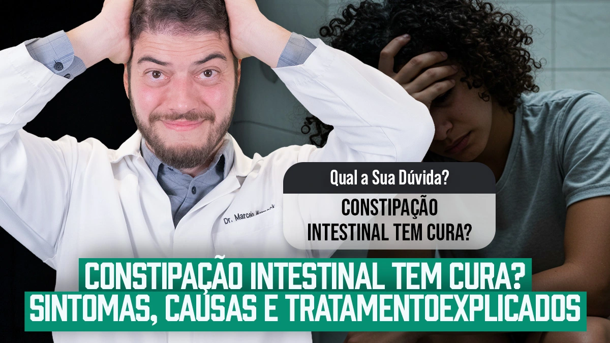 10 Causas e tratamentos para constipação intestinal eficazes